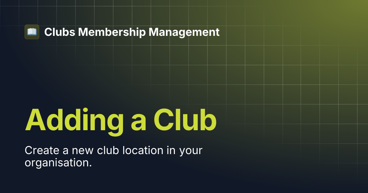 Adding a Club | Clubs Membership Management